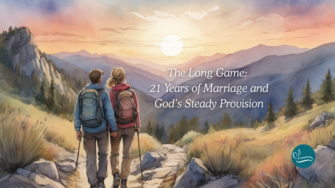 Podcast Episode  8: The Long Game: 21 Years of Marriage and God’s Steady Provision | Show Notes