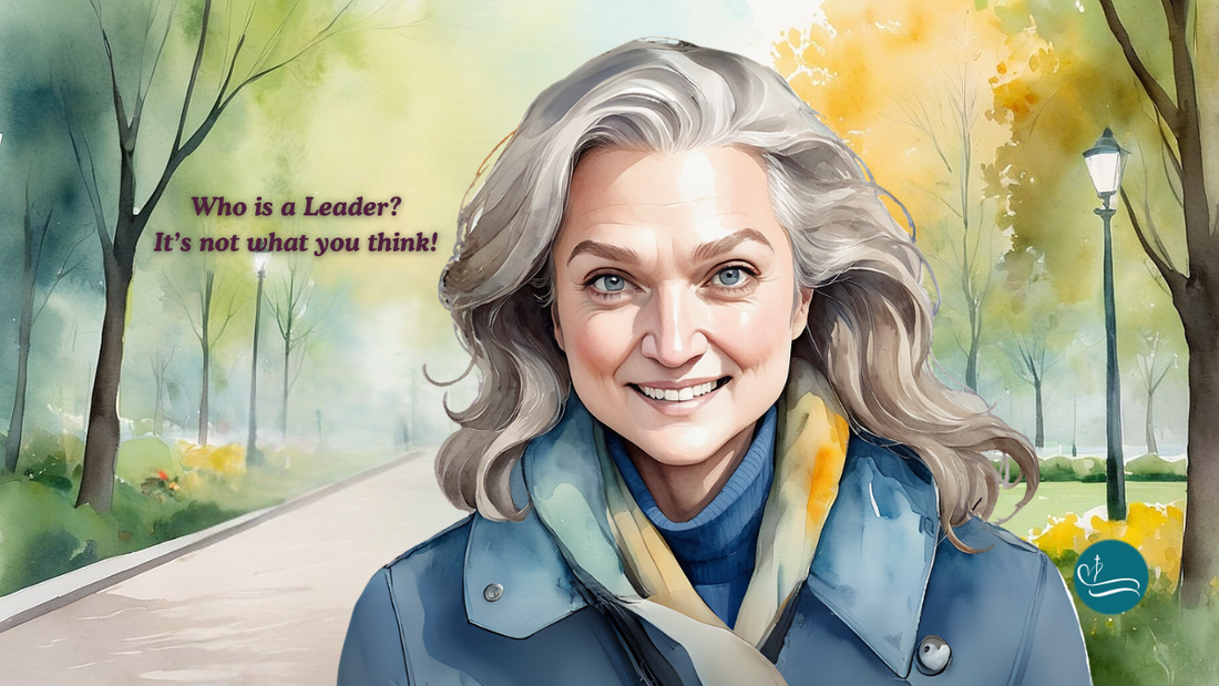 Podcast Episode 7: Who is a leader? Its not what you think! | Show Notes